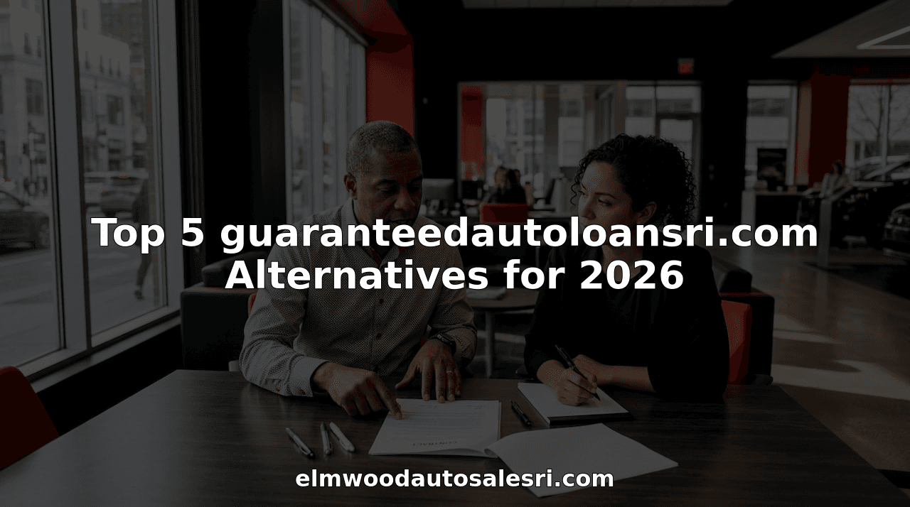 Top 5 guaranteedautoloansri.com Alternatives for 2026